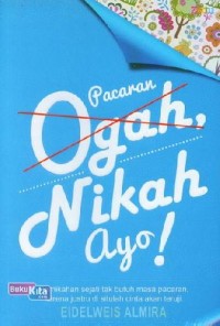 Image of Pacaran Ogah Nikah Ayo!