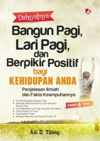 Image of Dahsyatnya Bangun Pagi, Lari Pagi, dan Berpikir Positif bagi Kehidupan Anda