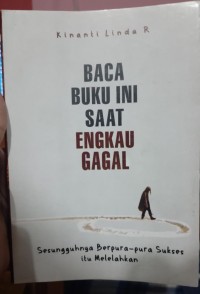 Image of BACA BUKU INI SAAT ENGKAU GAGAL