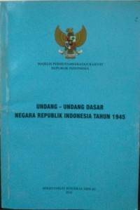 Image of Undang-Undang Dasar Negara Republik Indonesia Tahun 1945