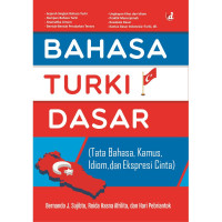 Image of Bahasa Turki Dasar (Tata Bahasa, Kamus, Idiom, Dan Ekspresi Cinta)